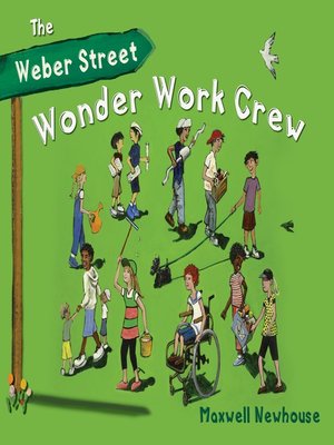 cover image of The Weber Street Wonder Work Crew